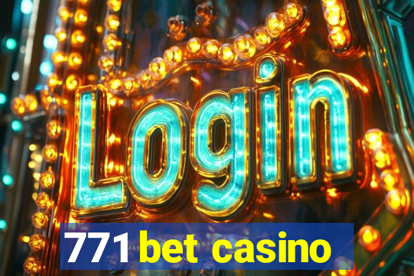 771 bet casino